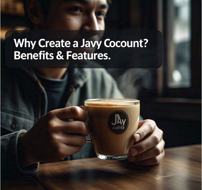 Why Create a Javy Coffee Account? Benefits & Features